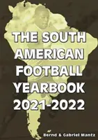Ročenka jihoamerického fotbalu 2021-2022 - South American Football Yearbook 2021-2022