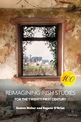 Reimagining Irish Studies for the Twenty-First Century (Přestavba irských studií pro 21. století) - Reimagining Irish Studies for the Twenty-First Century