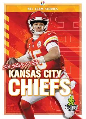 Příběh Kansas City Chiefs - The Story of the Kansas City Chiefs