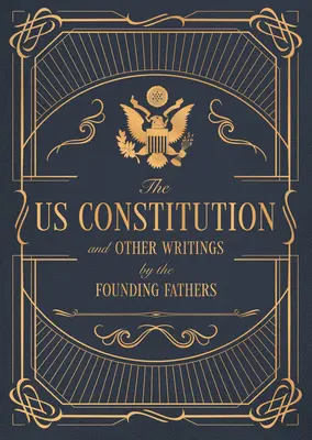 Ústava Spojených států amerických a další spisy otců zakladatelů, 7 - The Constitution of the United States of America and Other Writings of the Founding Fathers, 7