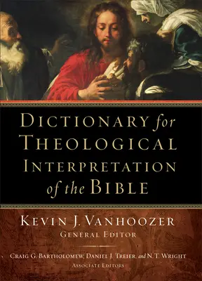 Slovník pro teologický výklad Bible - Dictionary for Theological Interpretation of the Bible