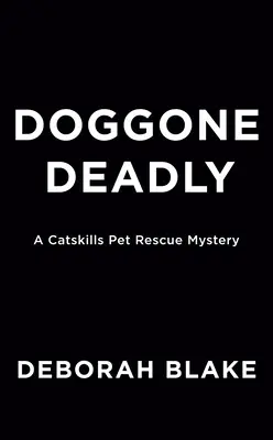 Psí smrtka - Doggone Deadly