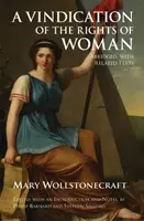 Vindication of the Rights of Woman - Abridged, with Related Texts (Obhajoba práv ženy - zkráceně, se souvisejícími texty) - Vindication of the Rights of Woman - Abridged, with Related Texts