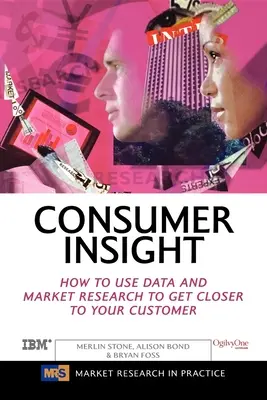 Consumer Insight: Jak využít data a průzkum trhu, abyste se přiblížili svým zákazníkům - Consumer Insight: How to Use Data and Market Research to Get Closer to Your Customer