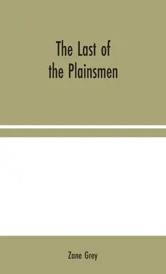 Poslední z prostých lidí - The Last of the Plainsmen