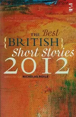Nejlepší britské povídky 2012 - The Best British Short Stories 2012