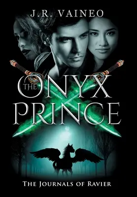 Onyxový princ: Ravierovy deníky, III. díl - The Onyx Prince: The Journals of Ravier, Volume III