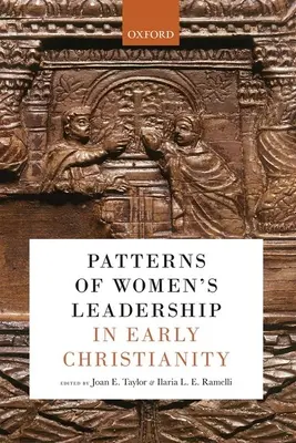 Vzory ženského vedení v raném křesťanství - Patterns of Women's Leadership in Early Christianity