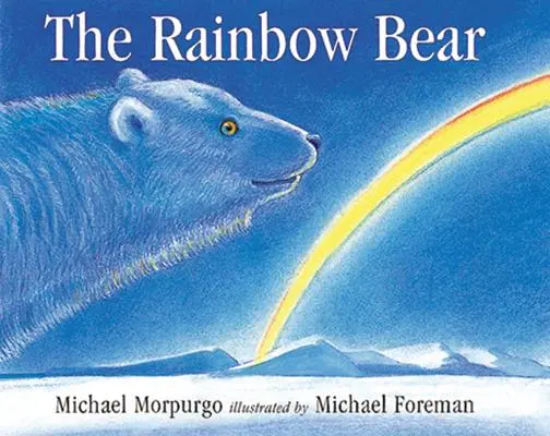 Duhový medvěd - The Rainbow Bear