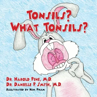 Tonzily? Jaké mandle? - Tonsils? What Tonsils?