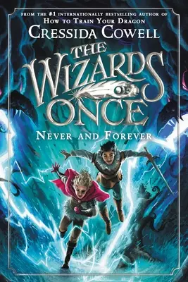 Čarodějové z Once: Nikdy a navždy - The Wizards of Once: Never and Forever