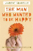 Muž, který chtěl být šťastný - Man Who Wanted to Be Happy
