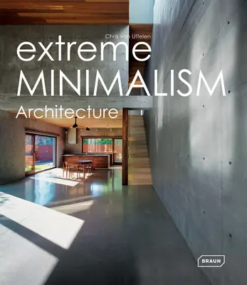 Extrémní minimalismus: Architektura - Extreme Minimalism: Architecture