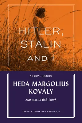 Hitler, Stalin a já: Orální historie - Hitler, Stalin and I: An Oral History