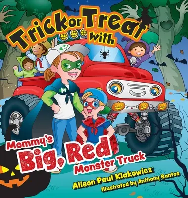 Koledu nebo něco dobrého s maminčiným velkým červeným náklaďákem s příšerami - Trick or Treat with Mommy's Big, Red Monster Truck