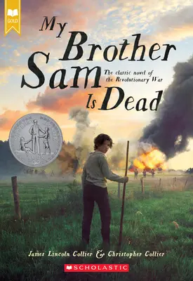 Můj bratr Sam je mrtvý (Scholastic Gold) - My Brother Sam Is Dead (Scholastic Gold)