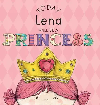 Dnes bude Lena princeznou - Today Lena Will Be a Princess