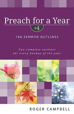 Kázání na rok: 104 osnov kázání - Preach for a Year: 104 Sermon Outlines