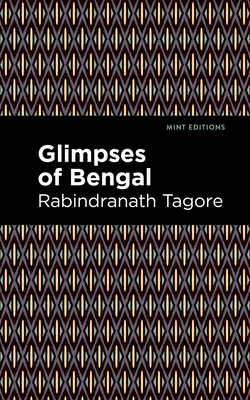 Záblesky Bengálska: Dopisy Rabindranatha Tagoreho - Glimpses of Bengal: The Letters of Rabindranath Tagore