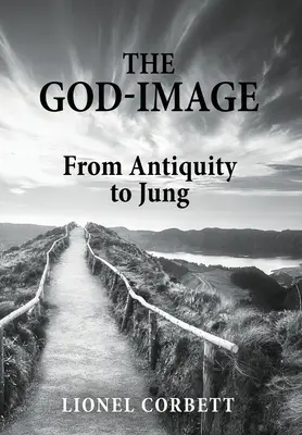 The God-Image: Od antiky po Junga - The God-Image: From Antiquity to Jung
