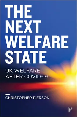 Příští sociální stát? Sociální stát ve Spojeném království po Covid-19 - The Next Welfare State?: UK Welfare After Covid-19
