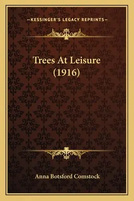 Stromy ve volném čase (1916) - Trees at Leisure (1916)