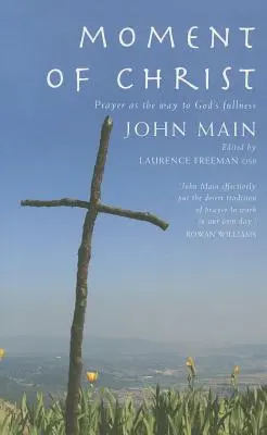 Chvíle Krista: Modlitba jako cesta k Boží plnosti - Moment of Christ: Prayer as the Way to God's Fullness