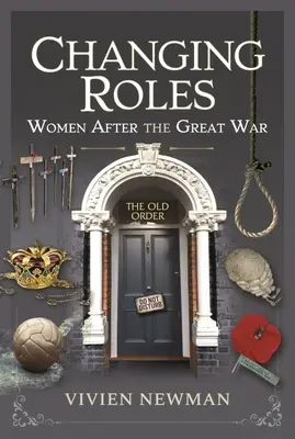 Měnící se role: Ženy po Velké válce - Changing Roles: Women After the Great War