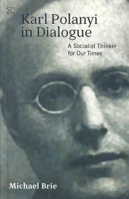 Karl Polanyi v dialogu - Karl Polanyi in Dialogue