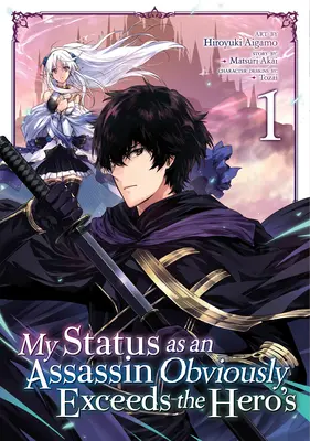 Můj status zabijáka zjevně převyšuje hrdinův (Manga) Vol. 1 - My Status as an Assassin Obviously Exceeds the Hero's (Manga) Vol. 1