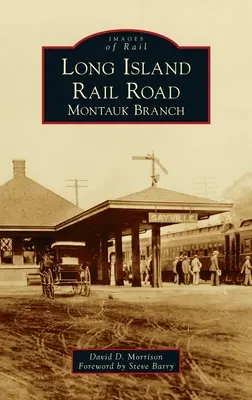 Long Island Rail Road: Long Rail Road: Montauk Branch - Long Island Rail Road: Montauk Branch