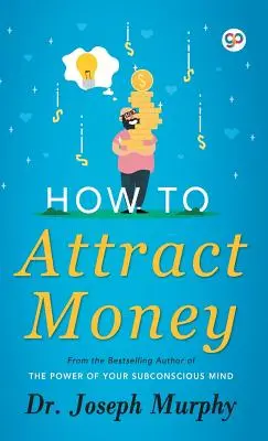 Jak si přitáhnout peníze - How to Attract Money