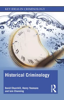 Historická kriminologie - Historical Criminology