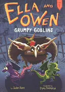 Ella a Owen 9: Mrzutí skřítci - Ella and Owen 9: Grumpy Goblins