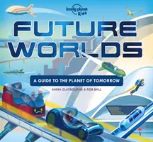 Světy budoucnosti - Future Worlds