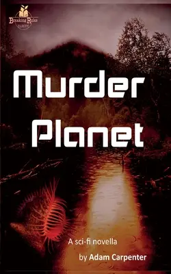 Vražedná planeta - Murder Planet