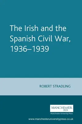 Irové a španělská občanská válka 1936-1939 - The Irish and the Spanish Civil War, 1936-1939