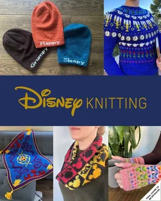 Pletení s Disney: 28 oficiálních vzorů inspirovaných Mickey Mousem, Malou mořskou vílou a dalšími! (Disney Craft Books, Knížky o pletení, Kniha - Knitting with Disney: 28 Official Patterns Inspired by Mickey Mouse, the Little Mermaid, and More! (Disney Craft Books, Knitting Books, Book