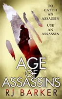 Věk vrahů - (Zraněné království kniha 1) Chcete-li chytit vraha, použijte vraha... - Age of Assassins - (The Wounded Kingdom Book 1) To catch an assassin, use an assassin...
