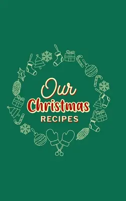Naše vánoční recepty ( pevná vazba ) - Our Christmas Recipes ( Hardcover )