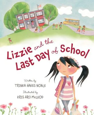Lizzie a poslední školní den - Lizzie and the Last Day of School