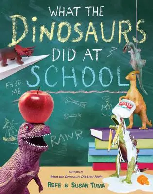 Co dělali dinosauři ve škole - What the Dinosaurs Did at School