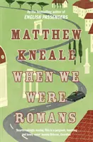 Když jsme byli Římany - When We Were Romans