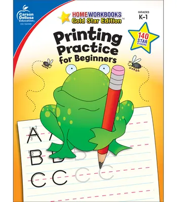 Procvičování tisku pro začátečníky, K - 1. třída: Gold Star Edition - Printing Practice for Beginners, Grades K - 1: Gold Star Edition