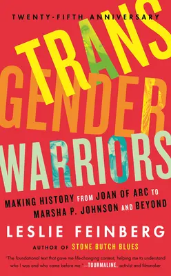 Transgenderoví bojovníci: Johnsonové a dál. - Transgender Warriors: Making History from Joan of Arc to Marsha P. Johnson and Beyond
