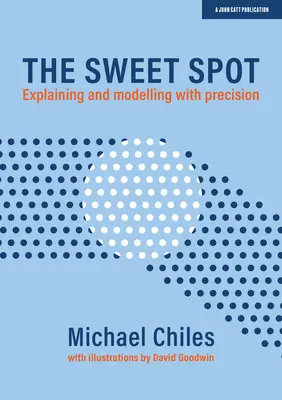 Sladký bod: Vysvětlování a přesné modelování - The Sweet Spot: Explaining and Modelling with Precision