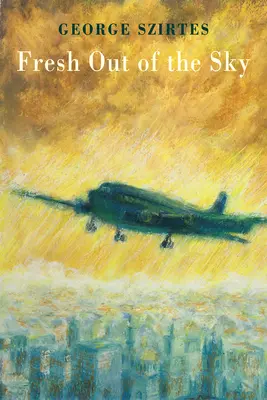 Čerstvě z nebe - Fresh Out of the Sky