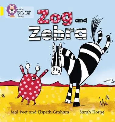 Zog a Zebra - Zog and Zebra