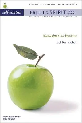 Sebeovládání: Ovládnutí našich vášní (v angličtině) - Self-Control: Mastering Our Passions