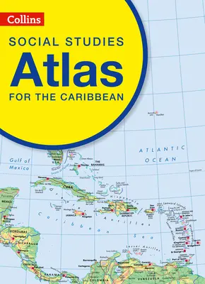 Collins Social Studies Atlas pro Karibik - Collins Social Studies Atlas for the Caribbean